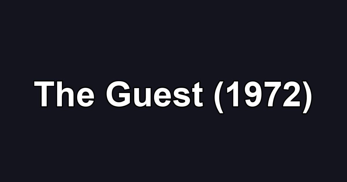 The Guest (1972)