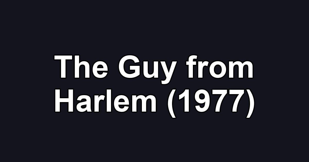 The Guy from Harlem (1977)