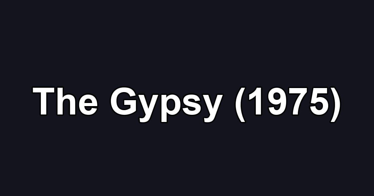 The Gypsy (1975)
