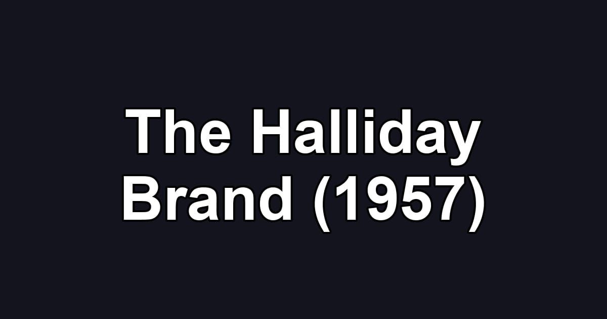 The Halliday Brand (1957)