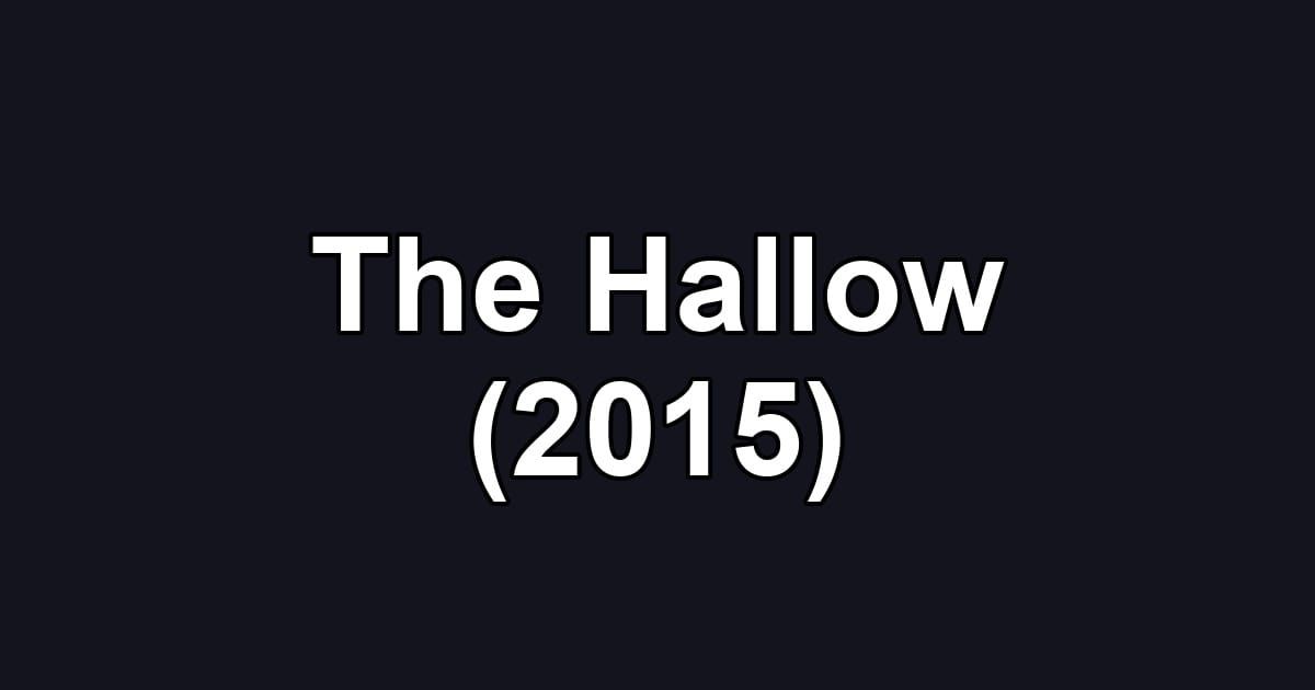 The Hallow (2015)