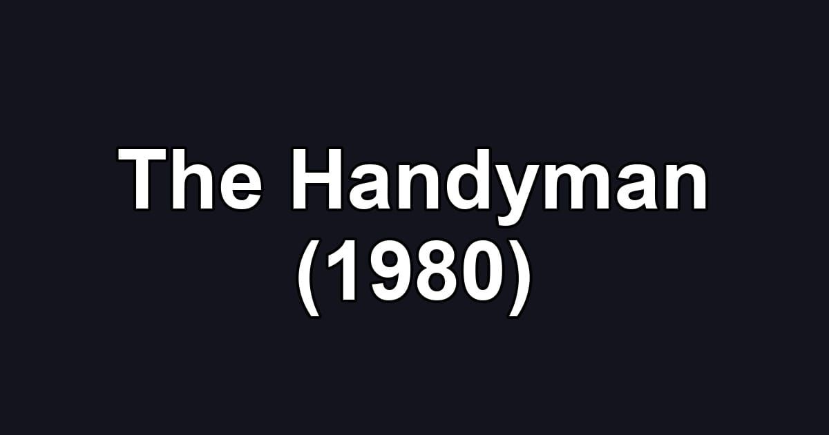 The Handyman (1980)