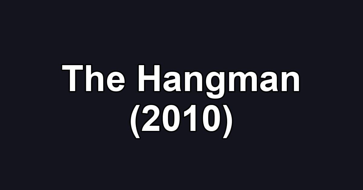 The Hangman (2010)