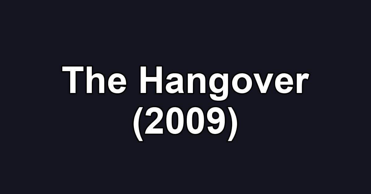 The Hangover (2009)