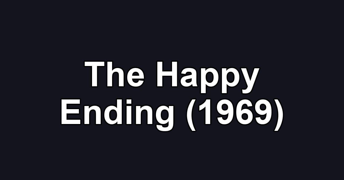 The Happy Ending (1969)
