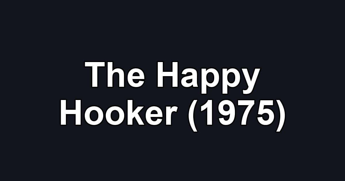 The Happy Hooker (1975)