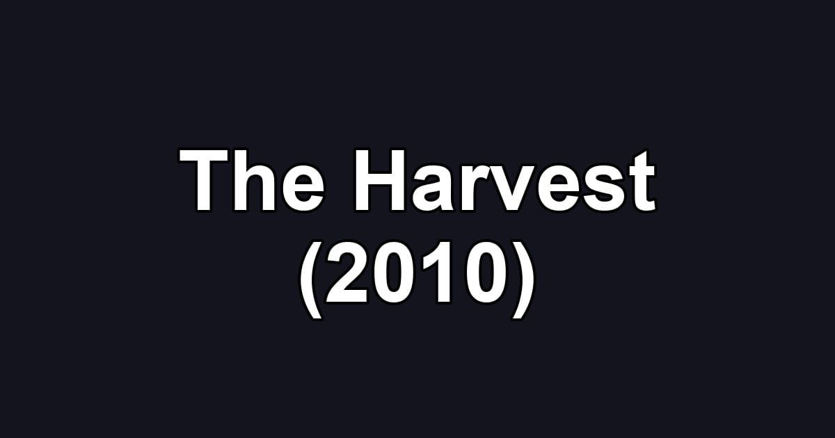 The Harvest (2010)