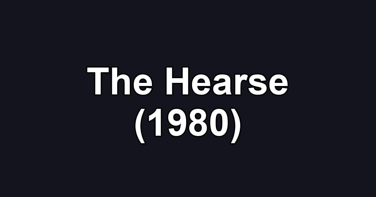 The Hearse (1980)