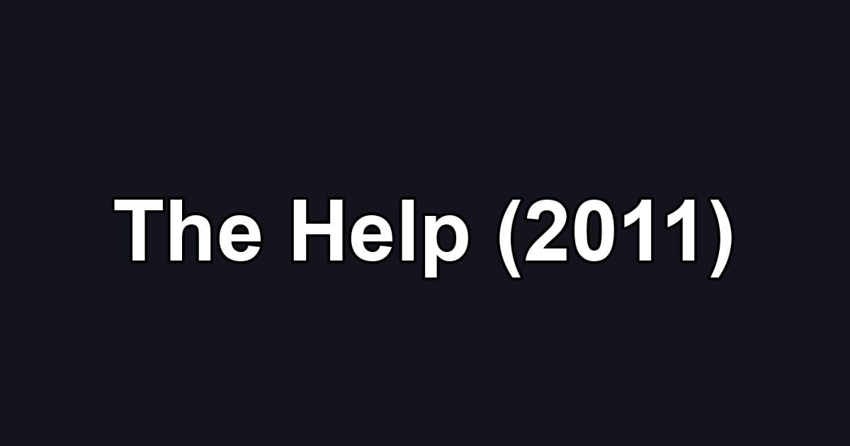 The Help (2011)
