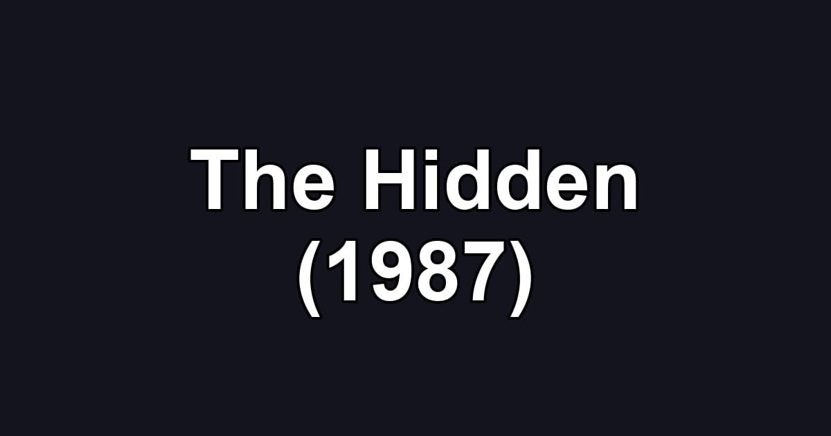 The Hidden (1987)