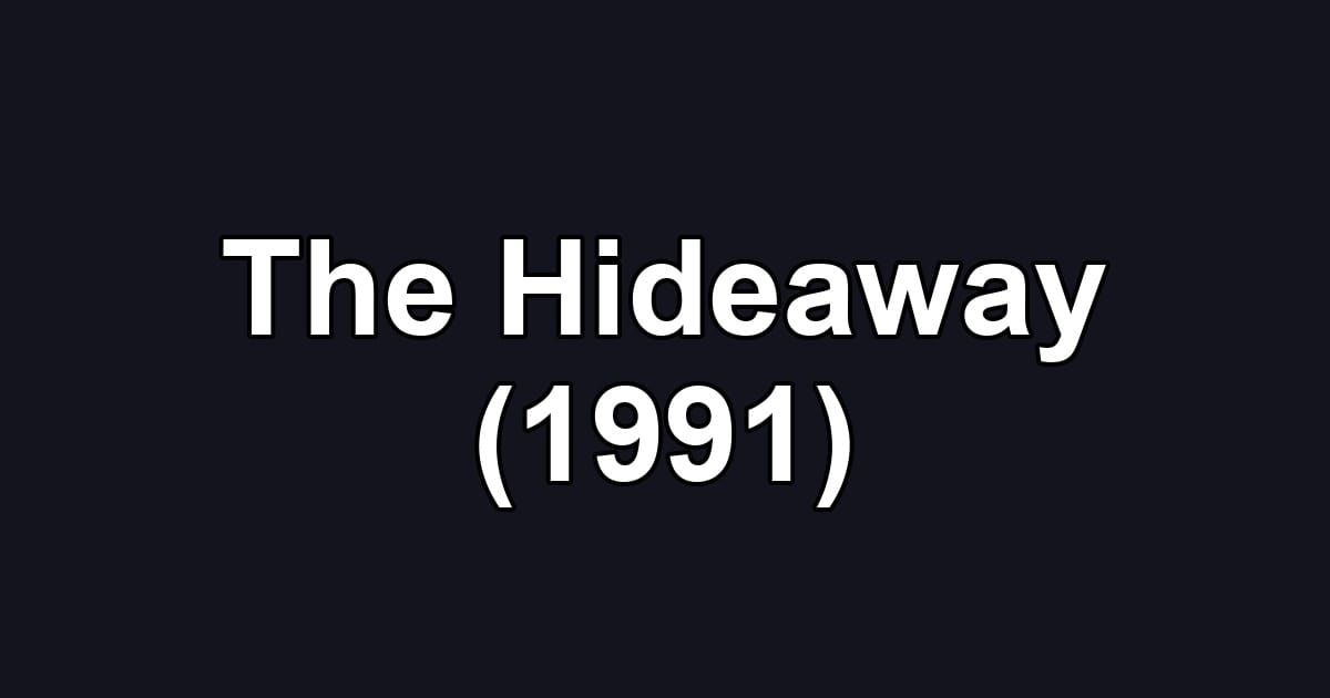The Hideaway (1991)