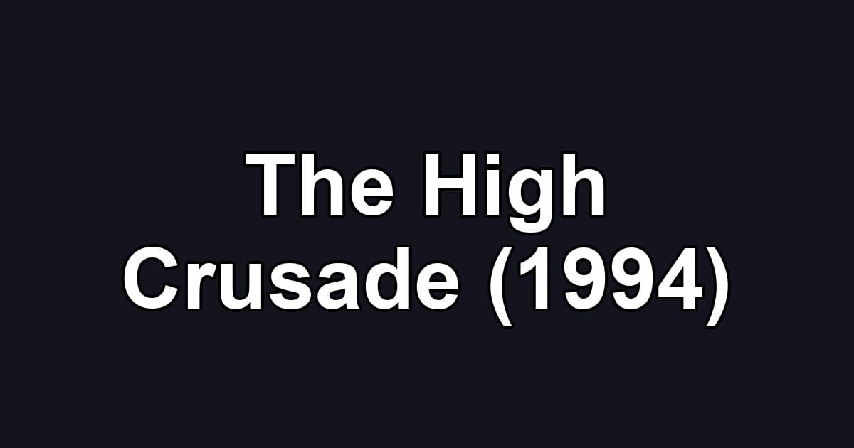 The High Crusade (1994)