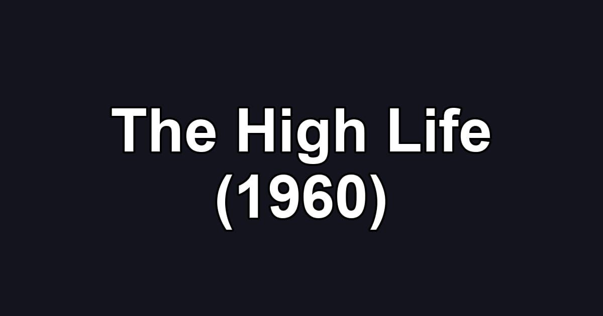 The High Life (1960)