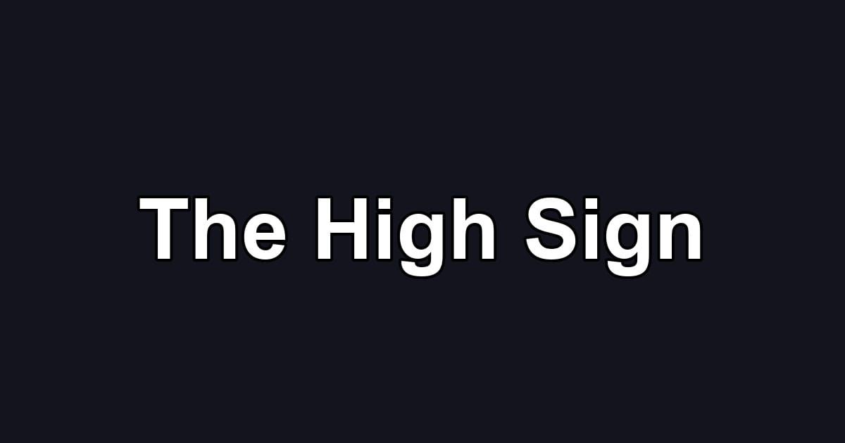 The High Sign