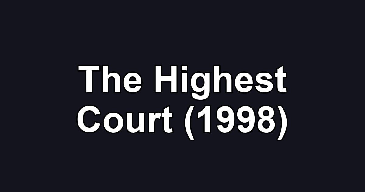 The Highest Court (1998)