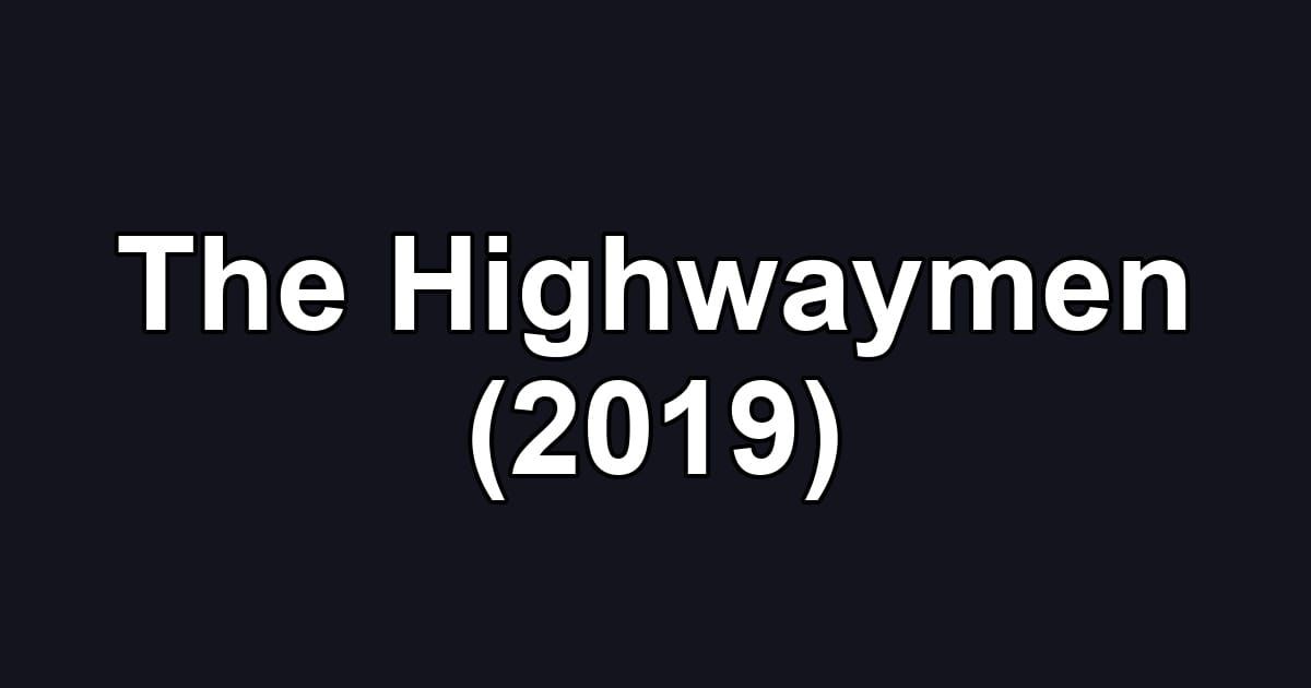 The Highwaymen (2019)
