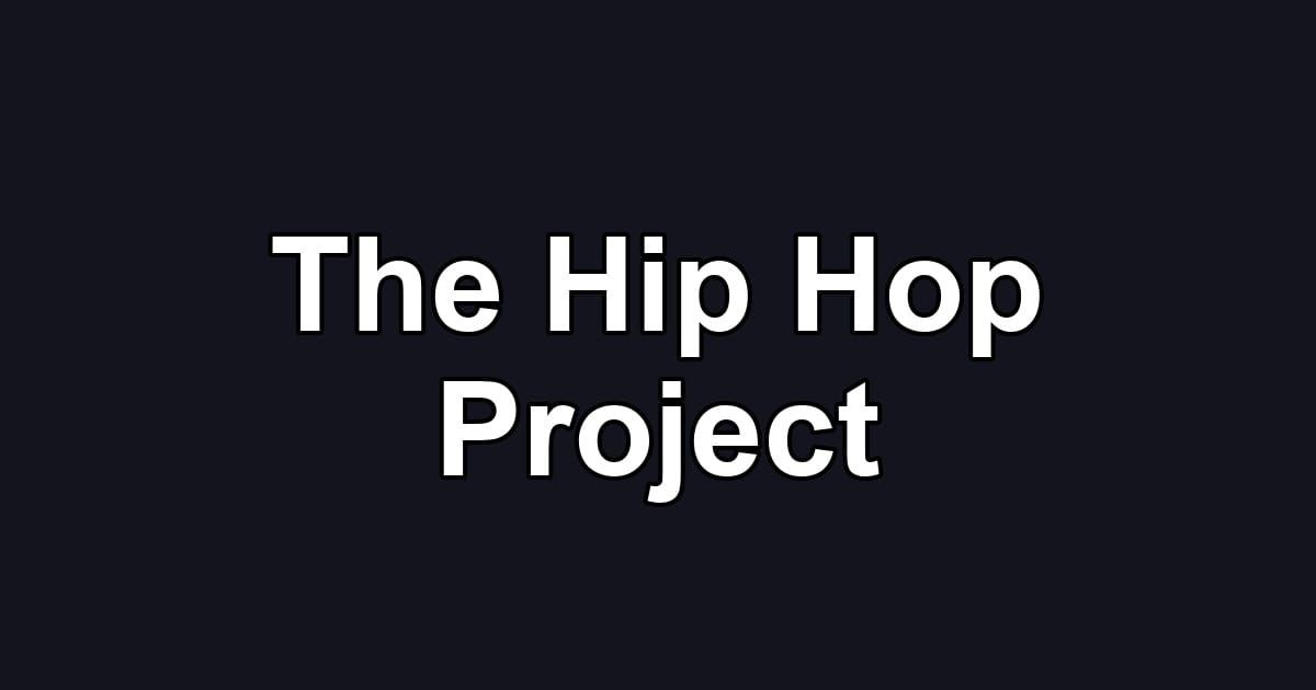 The Hip Hop Project