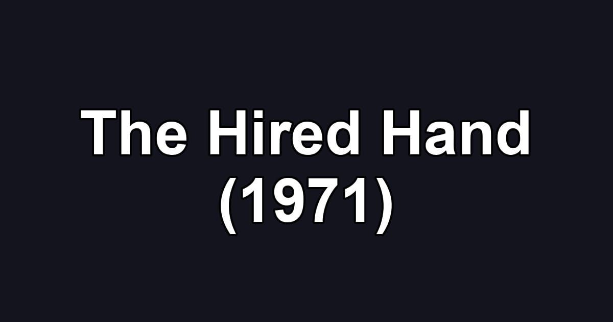 The Hired Hand (1971)
