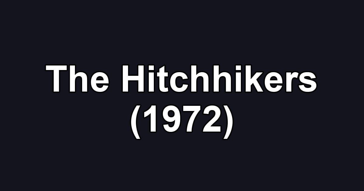 The Hitchhikers (1972)