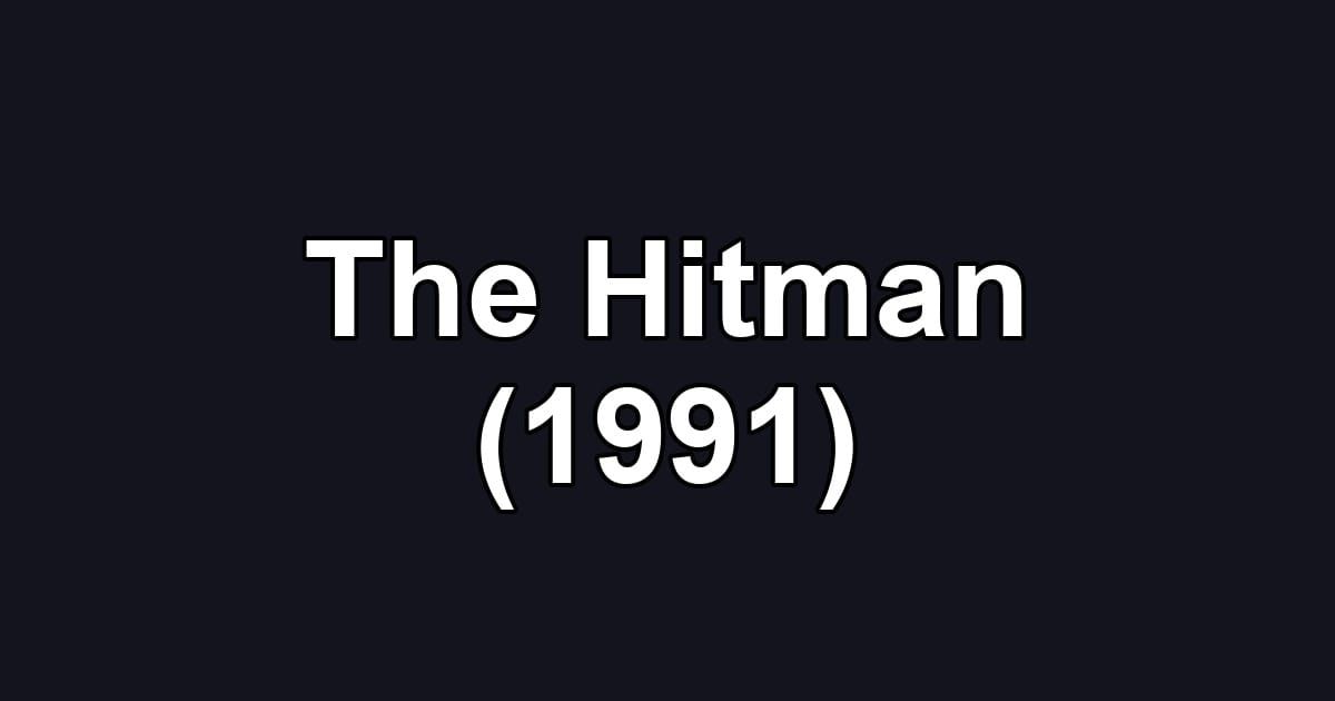 The Hitman (1991)