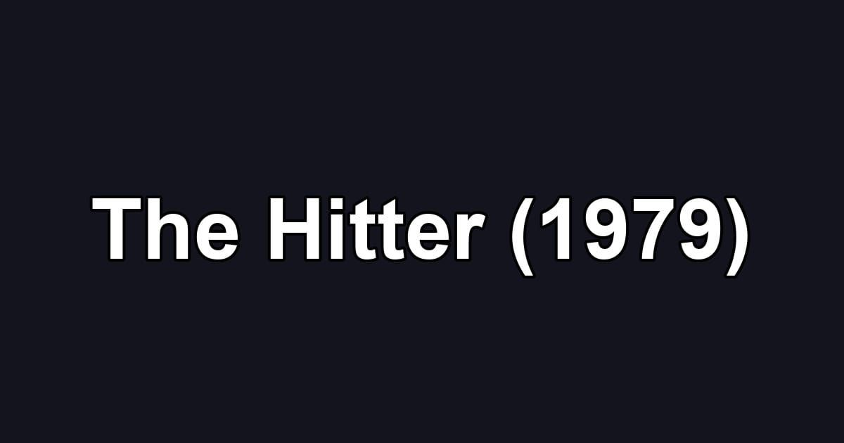 The Hitter (1979)