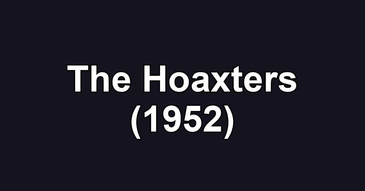 The Hoaxters (1952)