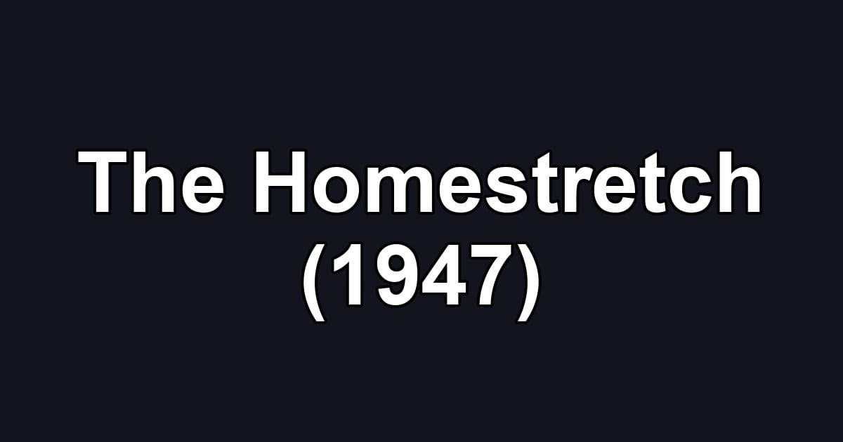 The Homestretch (1947)