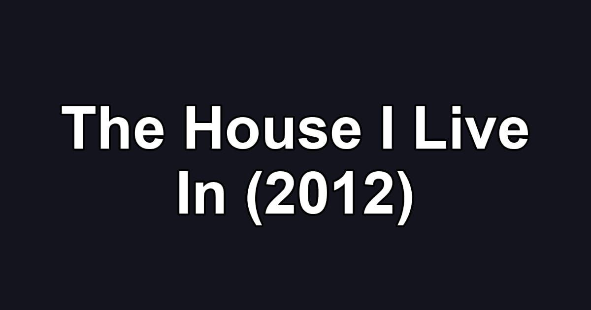 The House I Live In (2012)