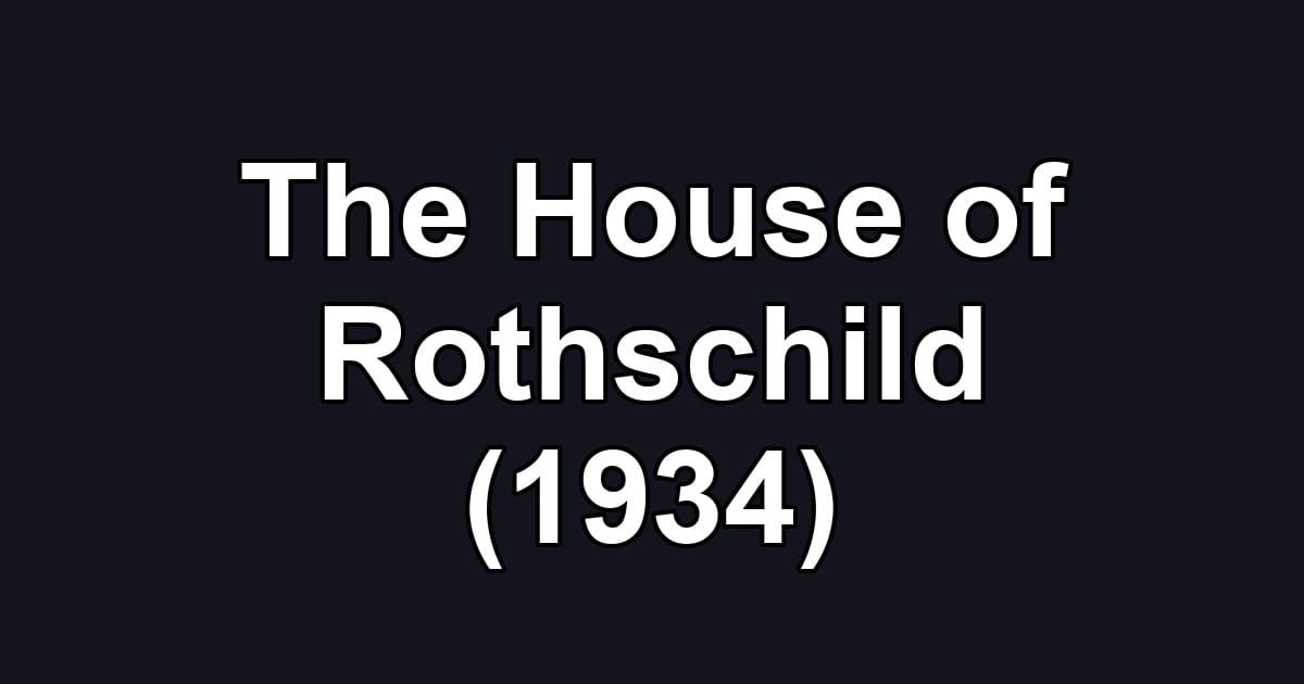 The House of Rothschild (1934)