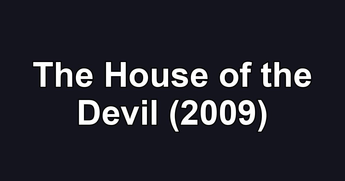 The House of the Devil (2009)