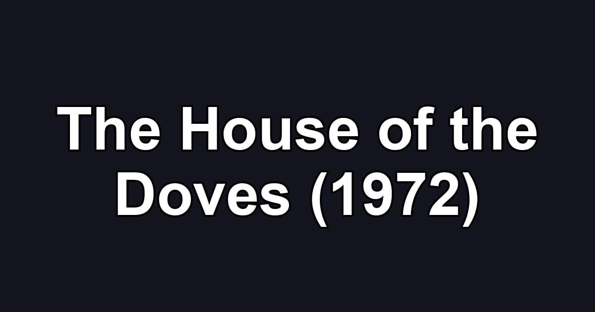 The House of the Doves (1972)