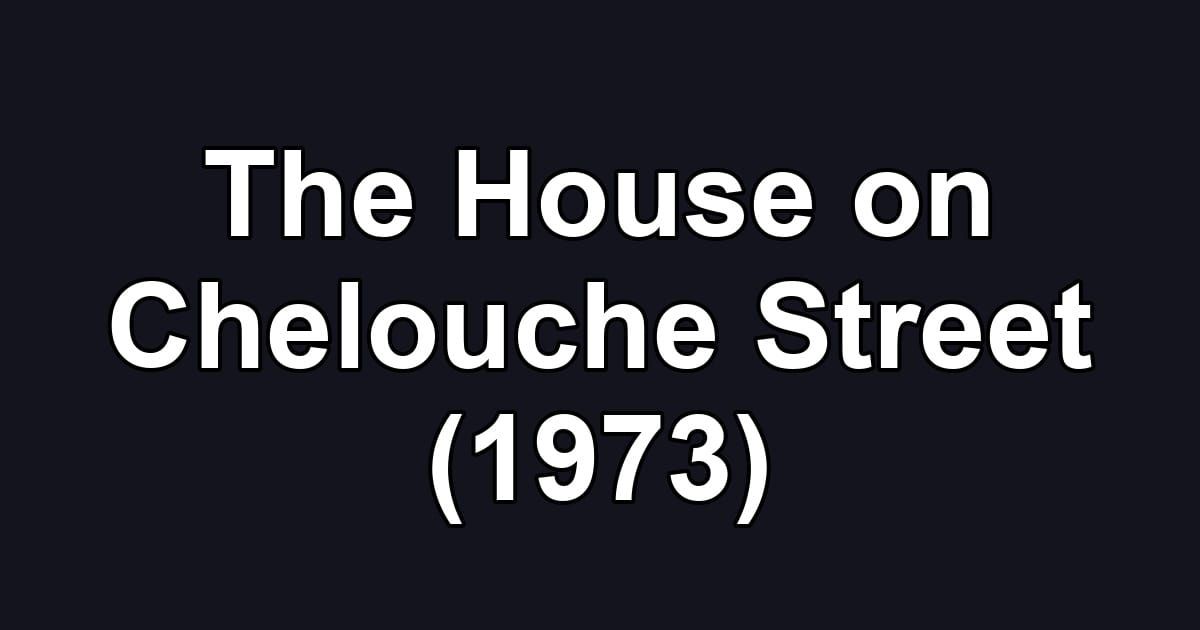 The House on Chelouche Street (1973)