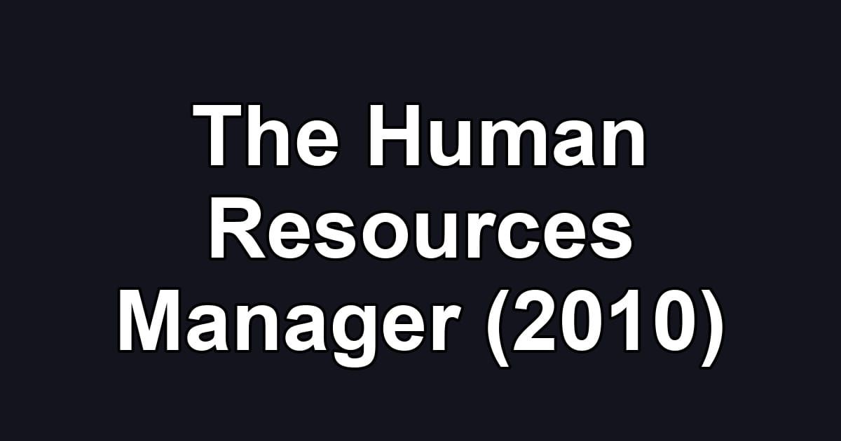 The Human Resources Manager (2010)