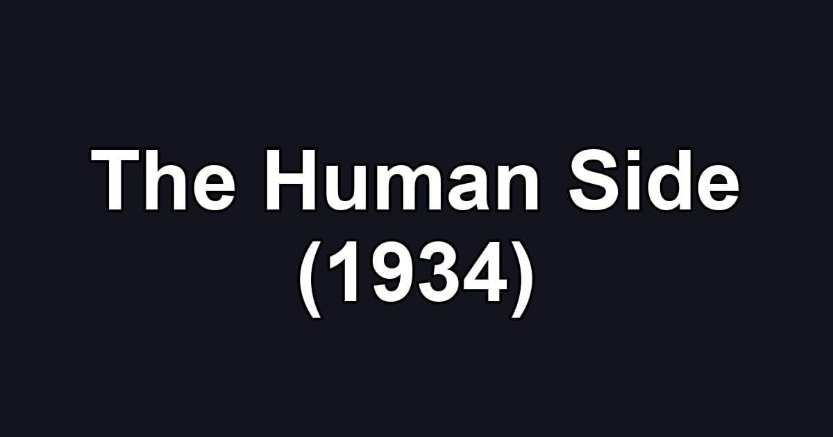 The Human Side (1934)