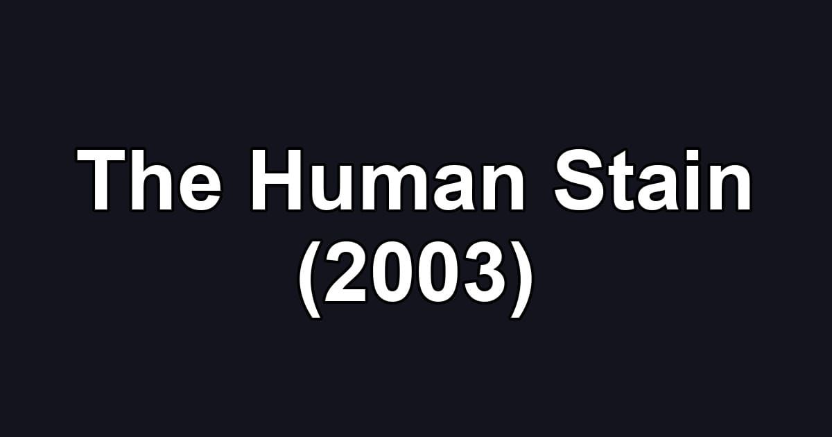 The Human Stain (2003)