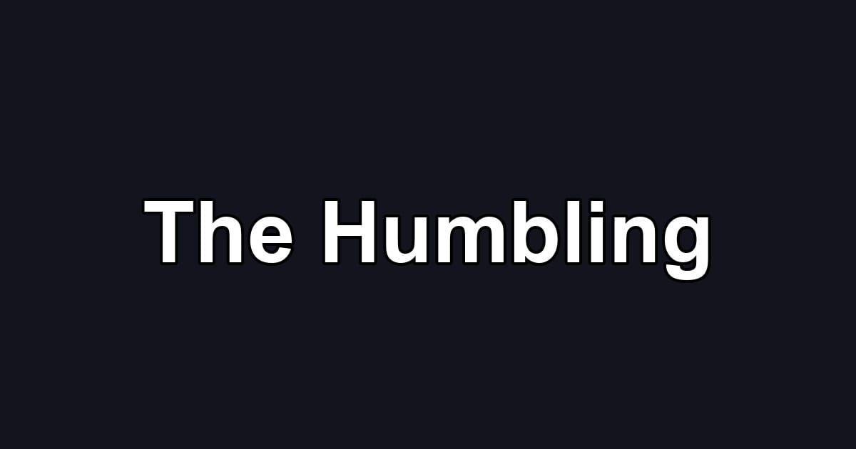 The Humbling