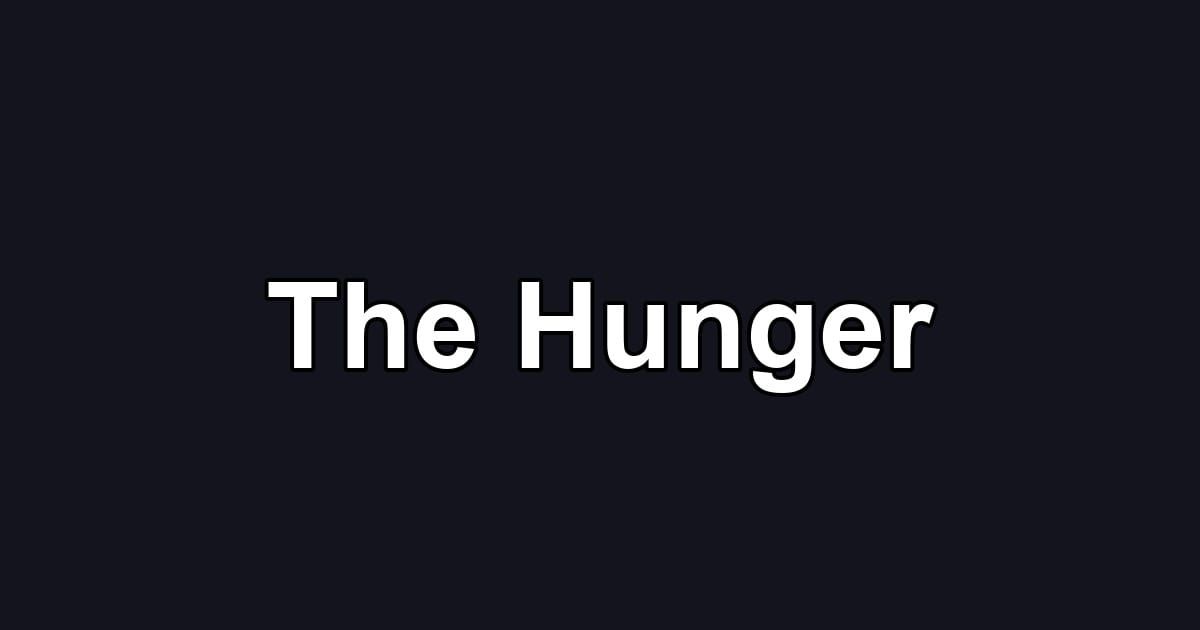The Hunger