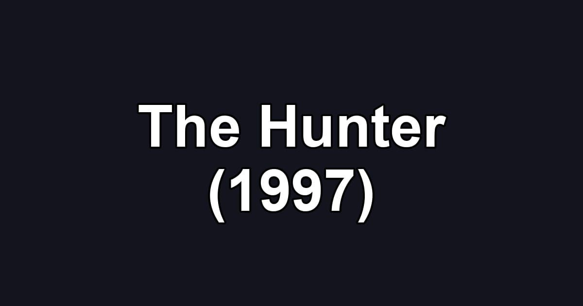 The Hunter (1997)