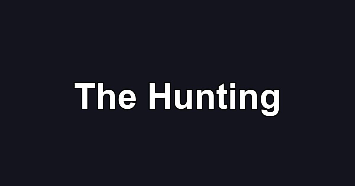 The Hunting
