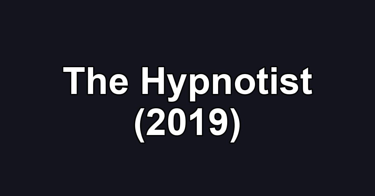 The Hypnotist (2019)