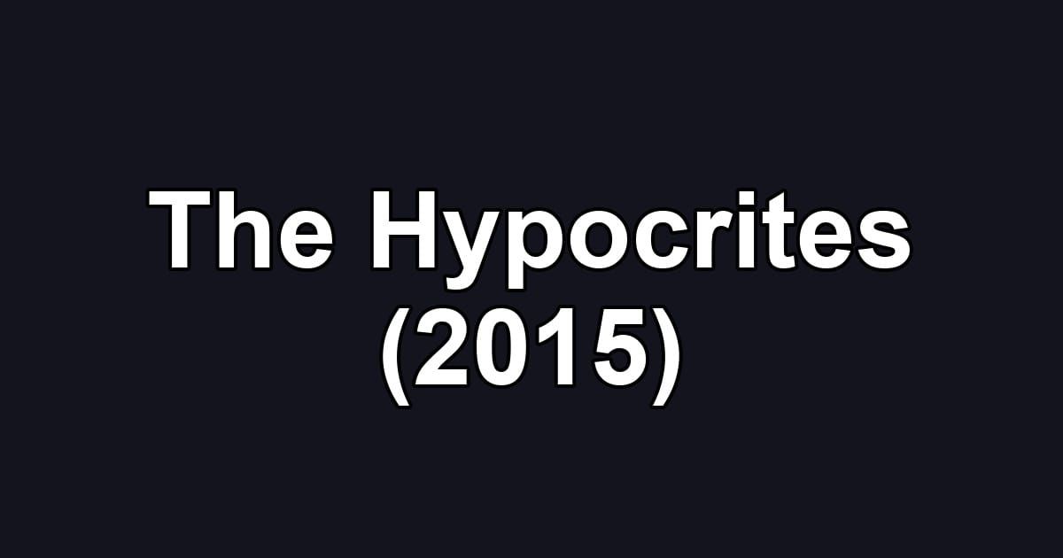 The Hypocrites (2015)