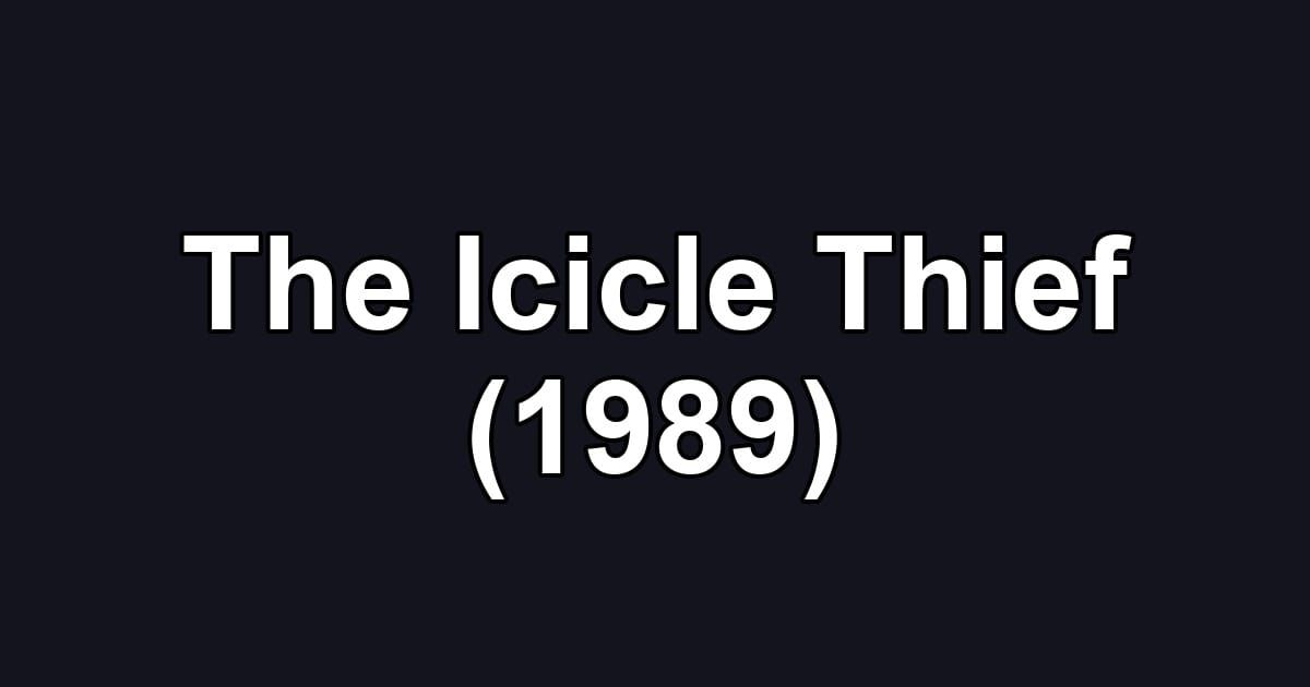 The Icicle Thief (1989)