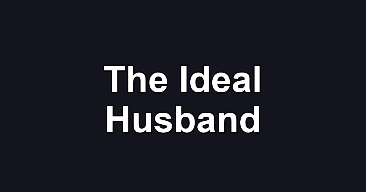 The Ideal Husband