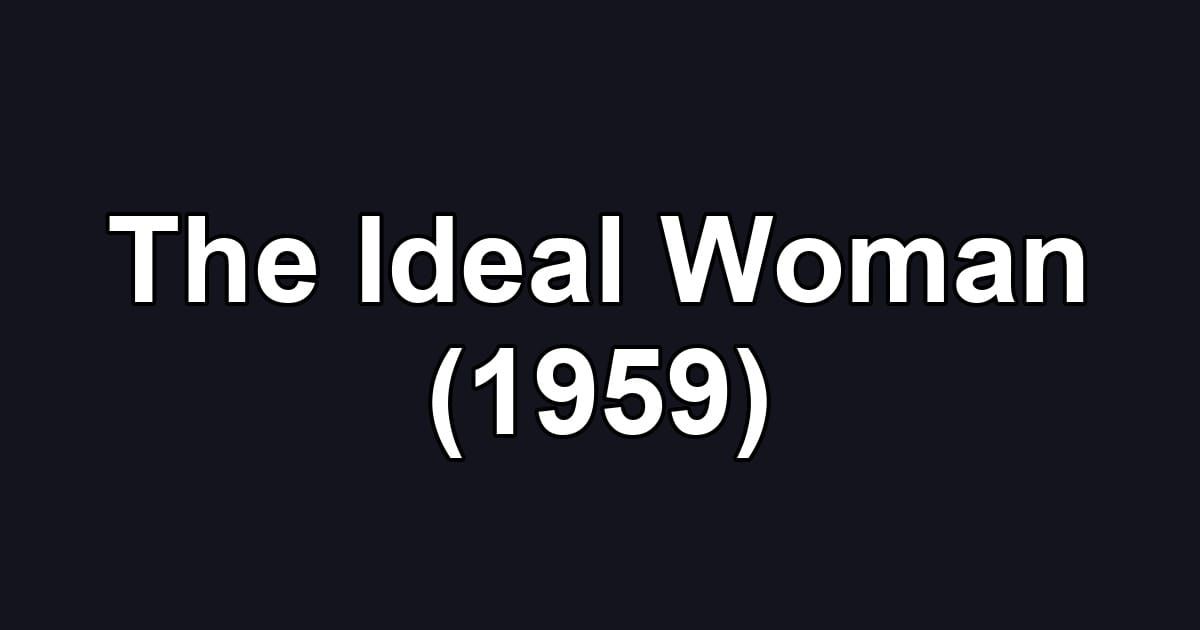 The Ideal Woman (1959)