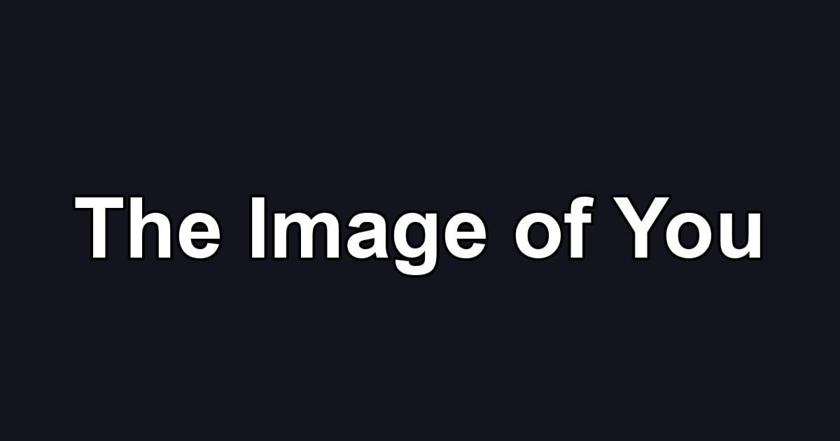 The Image of You