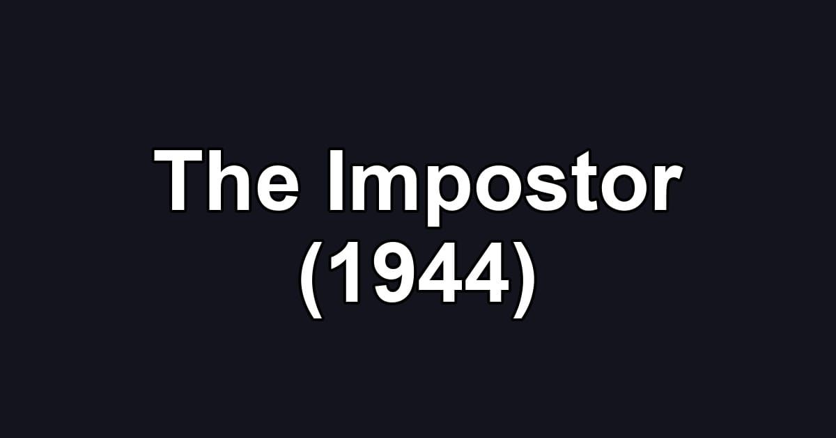 The Impostor (1944)
