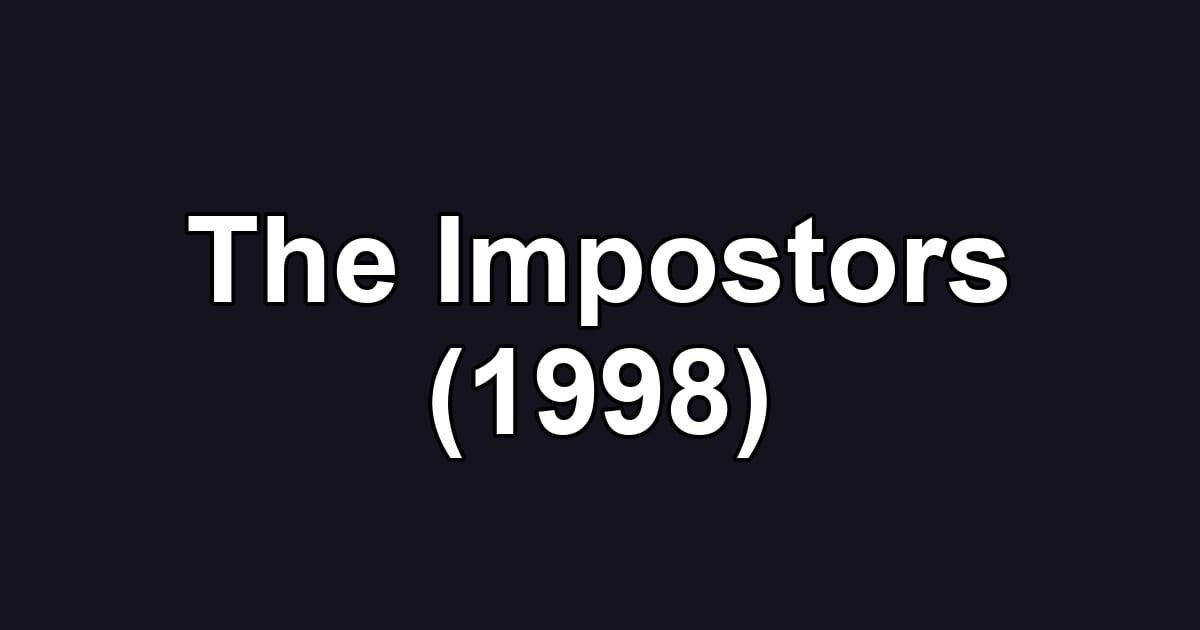 The Impostors (1998)