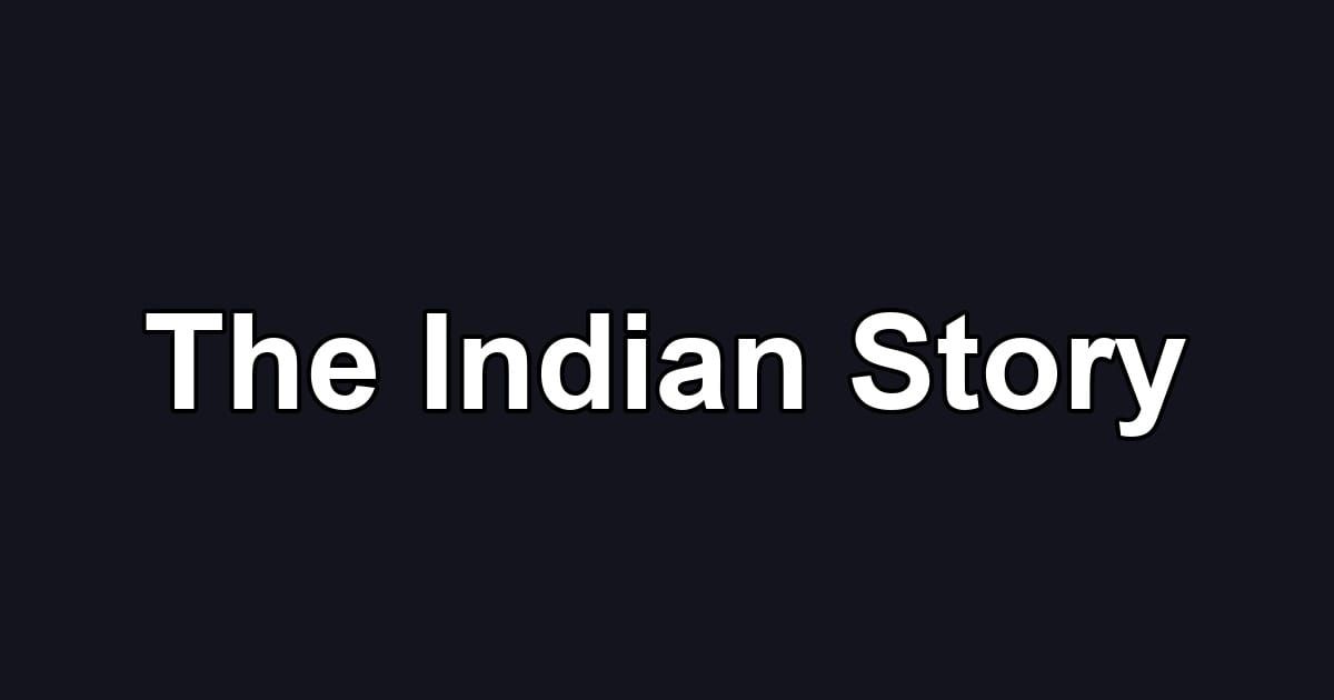 The Indian Story