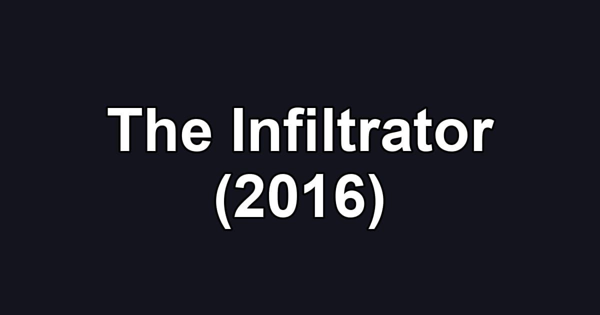The Infiltrator (2016)