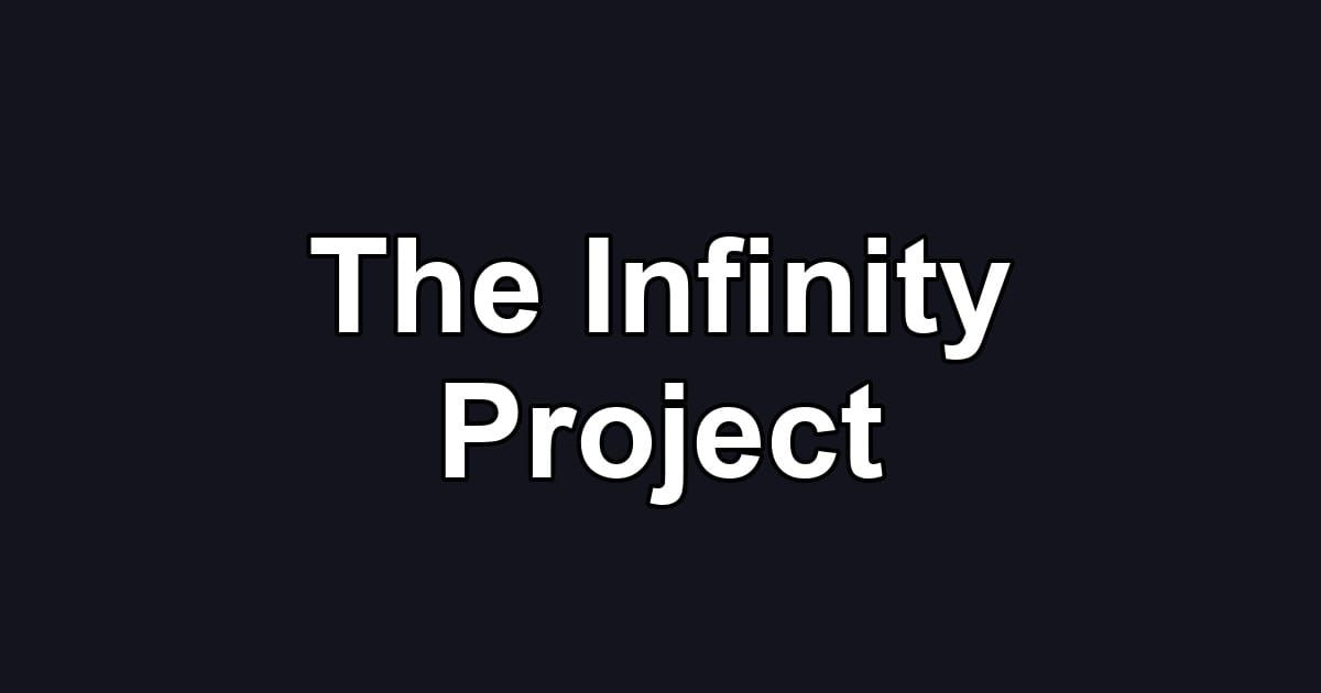 The Infinity Project